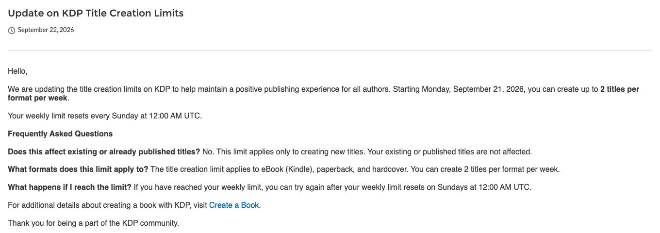 KDP Community announcement dated September 22, 2026: starting Monday, September 21, 2026, you can create up to 2 titles per format per week